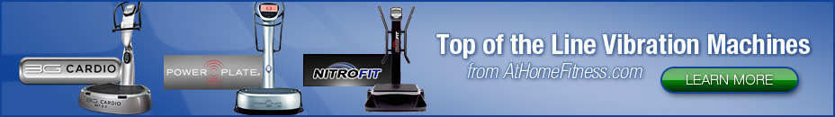 Vibration Machines from At Home Fitness