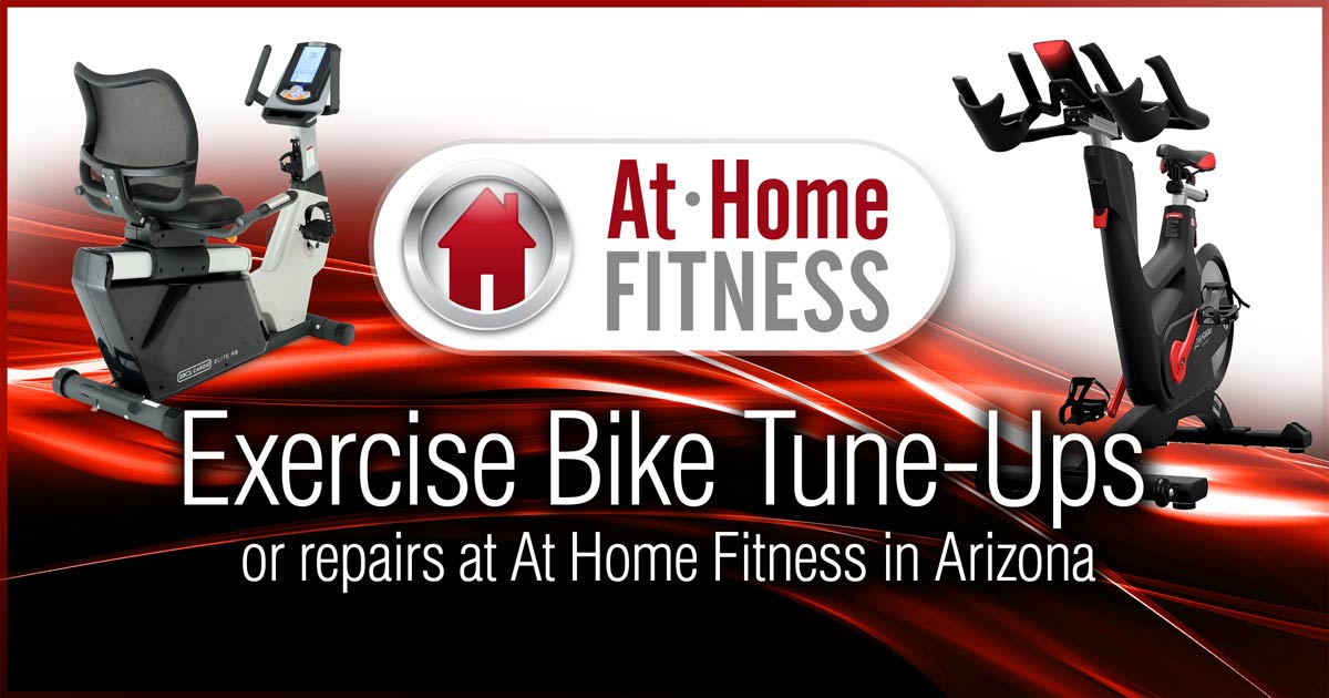 Get your exercise bike tuned-up or repaired at At Home Fitness in Arizona