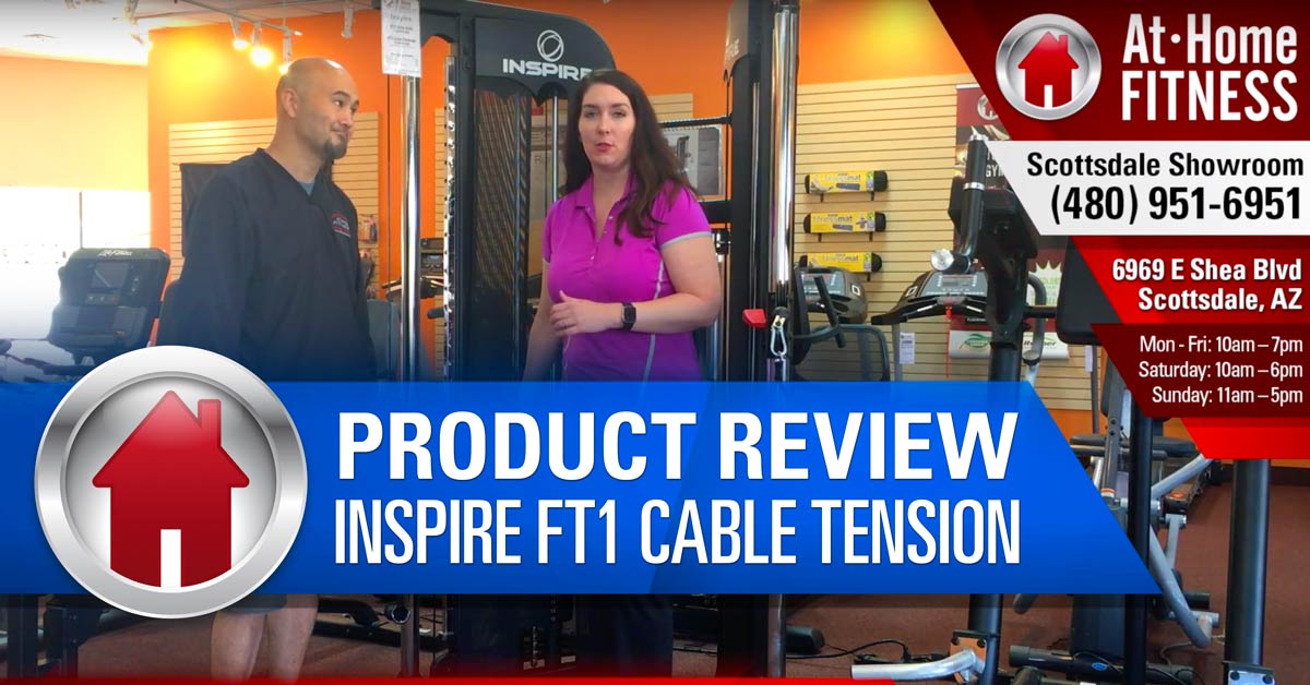 Sales reps from At Home Fitness Scottsdale store offer tips to adjust Inspire FT1 Cable Tension